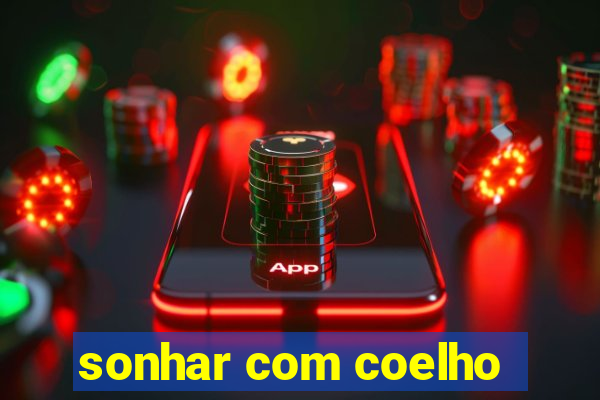 sonhar com coelho